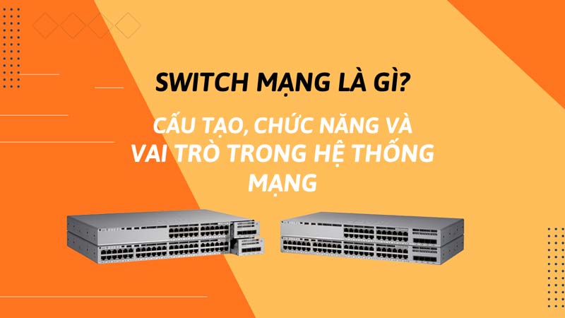 Switch mạng là gì?